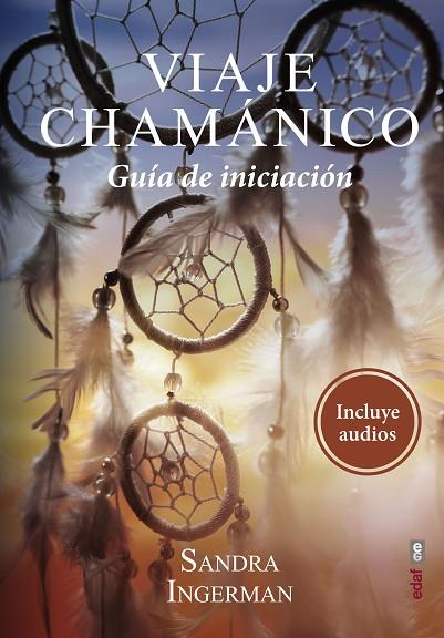 VIAJE CHAMÁNICO. GUIA DE INICIACION | 9788441439672 | INGERMAN, SANDRA