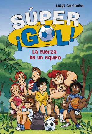 FUERZA DE UN EQUIPO. SUPER GOL! | 9788490430606 | GARIANDO,LUIGI