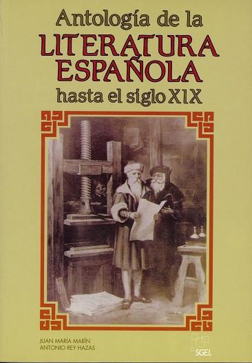 ANTOLOGIA DE LA LITERATURA ESPAÑOLA HASTA EL SIGLO XIX | 9788471434739 | MARIN,JUAN MARIA REY HAZAS,ANTONIO