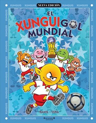 XUNGUIGOL MUNDIAL | 9788466627580 | RAMIS CERA