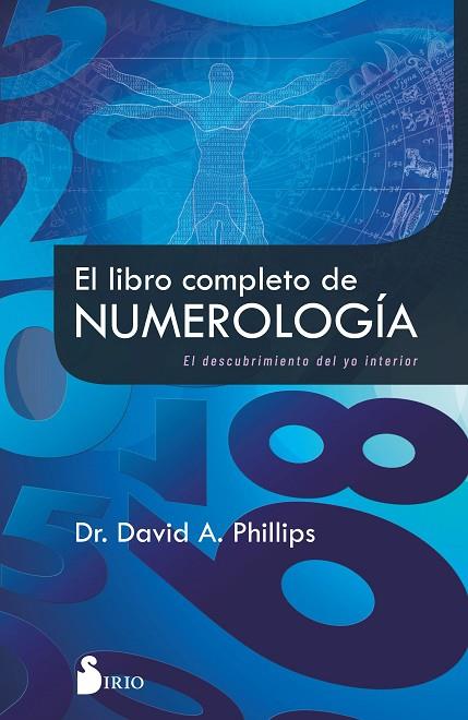 EL LIBRO COMPLETO DE NUMEROLOGÍA. EL DESCUBRIMIENTO DEL YO INTERIOR | 9788418531729 | PHILIPS, DR. DAVID A.