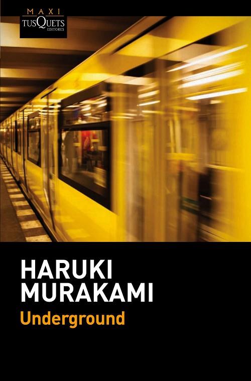 UNDERGROUND | 9788490661567 | MURAKAMI,HARUKI(XXIII PREMI INTERN.CATALUNYA 2011)