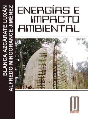 ENERGIAS E IMPACTO AMBIENTAL | 9788495495358 | AZCARATE LUXAN,BLANCA MINGORANCE JIMENEZ,ALFREDO