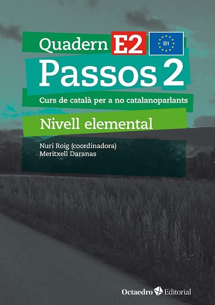 PASSOS 2. QUADERN E2 NIVELL ELEMENTAL B1. CURS DE CATALÀ PER A NO CATALANOPARLANTS | 9788410054776 | DARANAS VIÑOLAS, MERITXELL