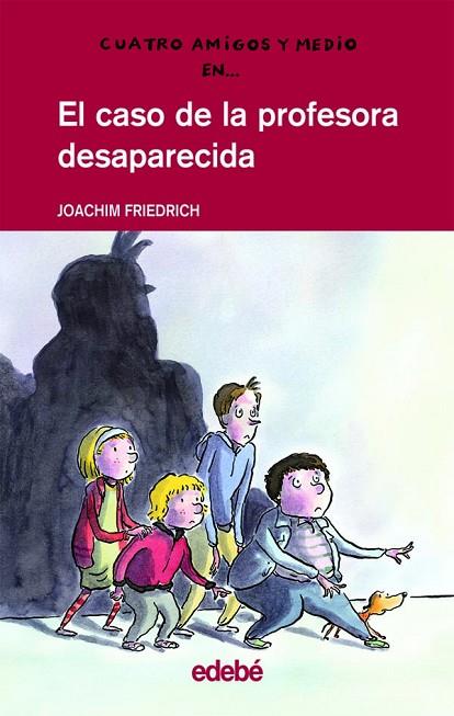 CASO DE LA PROFESORA DESAPARECIDA | 9788423667420 | FRIEDRICH,JOACHIM