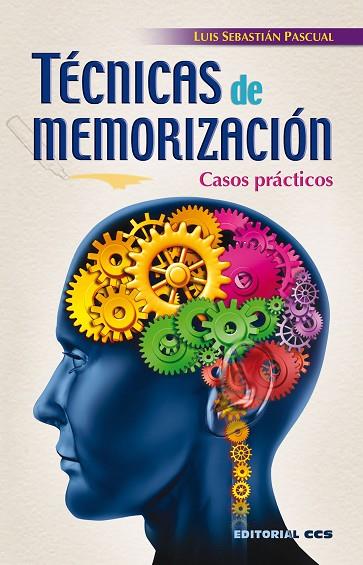 TÉCNICAS DE MEMORIZACIÓN. CASOS PRÁCTICOS | 9788498422436 | SEBASTIÁN PASCUAL, LUIS