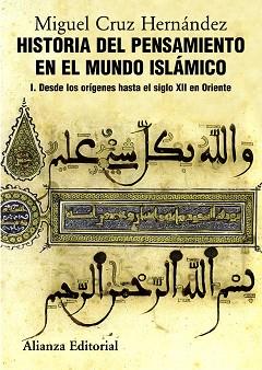 HISTORIA DEL PENSAMIENTO EN EL MUNDO ISLAMICO 1. DESDE LOS ORIGENES HASTA EL SIGLO XII EN ORIENTE | 9788420665825 | CRUZ HERNANDEZ,MIGUEL