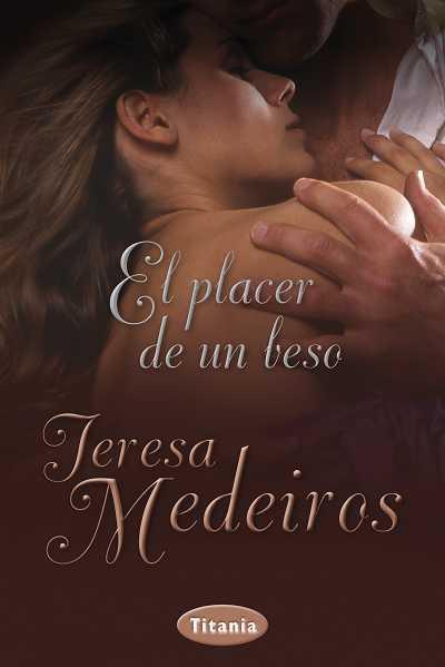 PLACER DE UN BESO | 9788492916368 | MEDEIROS,TERESA