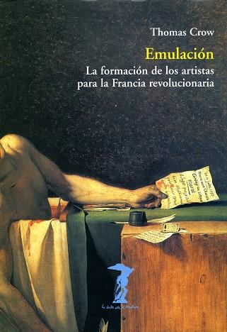 EMULACION.LA FORMACION DE LOS ARTISTAS PARA LA FRANCIA REVOLUCIONARIA | 9788477746232 | CROW,THOMAS