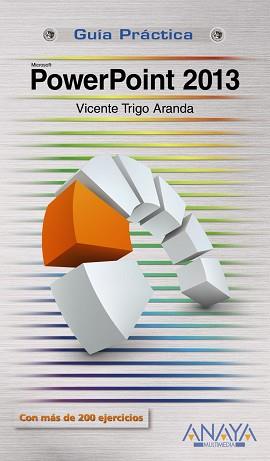 POWERPOINT 2013 (CON MAS DE 200 EJERCICIOS) | 9788441534100 | TRIGO ARANDA,V.