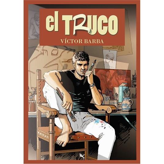 EL TRUCO (COMIC) | 9789949885909 | VICTOR BARBA