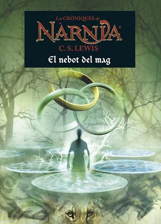 EL NEBOT DEL MAG. CRONIQUES DE NARNIA 1 | 9788490576526 | LEWIS,C.S.