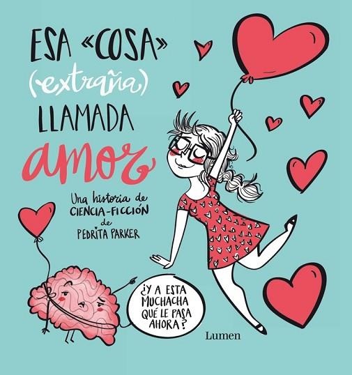 ESA COSA EXTRAÑA LLAMADA AMOR | 9788448843427