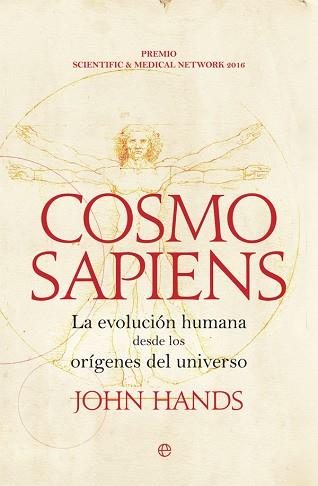 COSMOSAPIENS. LA EVOLUCIÓN HUMANA DESDE LOS ORÍGENES DEL UNIVERSO | 9788491640257 | HANDS, JOHN