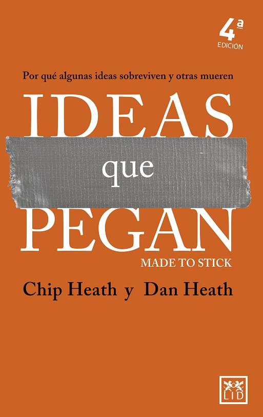 IDEAS QUE PEGAN.POR QUÉ ALGUNAS IDEAS SOBREVIVEN Y OTRAS MUEREN | 9788418648663 | CHIP HEATH/DAN HEATH