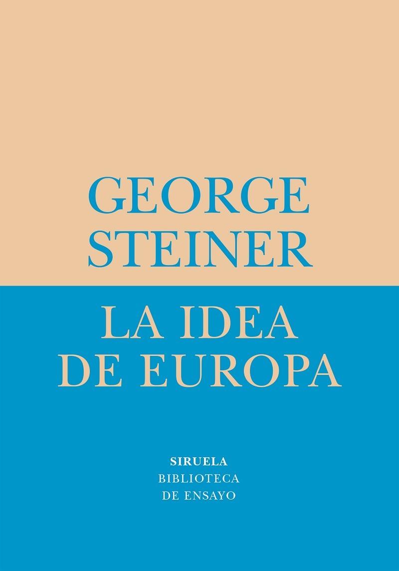 IDEA DE EUROPA | 9788478448975 | STEINER,GEORGE(PRINCIPE ASTURIAS 2001)