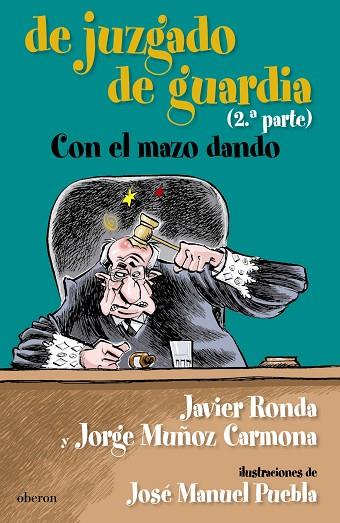 DE JUZGADO DE GUARDIA 2. CON EL MAZO DANDO | 9788498771961 | RONDA,JAVIER MUÑOZ,JORGE