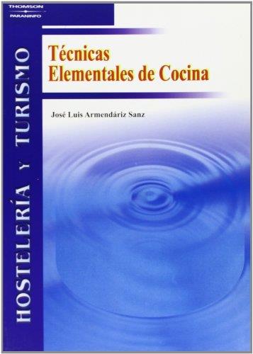 TECNICAS ELEMENTALES DE COCINA | 9788497324908 | ARMENDARIZ SANZ,JOSE LUIS