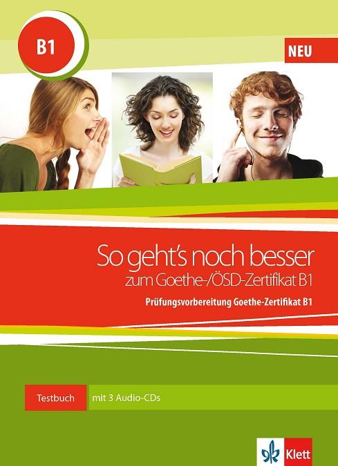 SO GEHT'S NOCH BESSER ZUM GOETHE-/ÖSD-ZERTIFIKAT B1 - LIBRO + 3 CD | 9783126758543