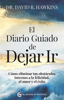 EL DIARIO GUIADO DE DEJAR IR | 9788412874464 | HAWKINS,DR DAVID R