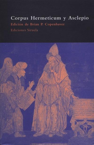 CORPUS HERMETICUM Y ASCLEPIO | 9788478444908 | COPENHAVER,BRIAN P.