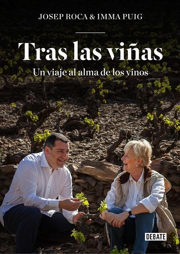 TRAS LAS VIÑAS UN VIAJE AL ALMA DE LOS VINOS | 9788499926049 | ROCA,JOSEP PUIG.INMA