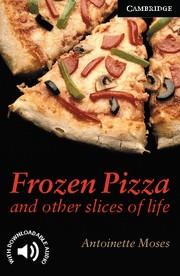 FROZEN PIZZA AND OTHER SLICES OF LIFE | 9780521750783 | MOSES,ANTOINETTE