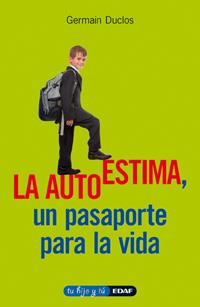 AUTOESTIMA. UN PASAPORTE PARA LA VIDA | 9788441426689 | DUCLOS,GERMAIN