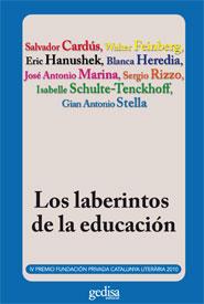 LABERINTOS DE LA EDUCACION. IV PREMIO FUNDACION PRIVADA CATALUNYA LITERARIA 2010 | 9788497846813 | CARDUS,SALVADOR FEINBERG,WALTER HANUSHEK,ERIC