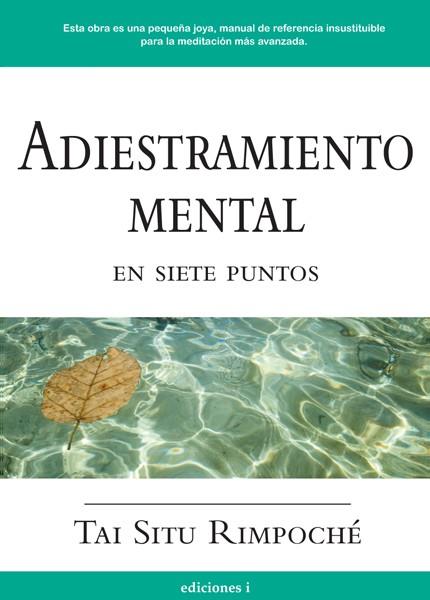 ADIESTRAMIENTO MENTAL EN SIETE PUNTOS | 9788496851016 | RIMPOCHE,TAI SITU