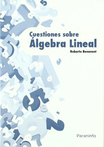 CUESTIONES SOBRE ALGEBRA LINEAL | 9788428380973 | BENAVENT,ROBERTO