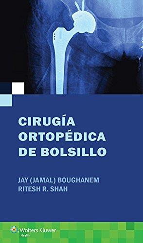 CIRUGÍA ORTOPÉDICA DE BOLSILLO | 9788416353781 | BOUGHANEM, JAY (JAMAL)/SHAH, RITESH R.