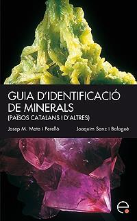 GUIA D,IDENTIFICACIO DE MINERALS | 9788483019023 | MATA-PERELLO,JOSEP MARIA SANZ BALAGUE,JOAQUIM