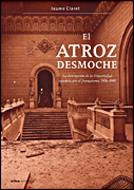 ATROZ DESMOCHE LA DESTRUCCION DE LA UNIVERSIDAD ESPAÑOLA POR EL FRANQUISMO 1936-1945 | 9788484327608 | CLARET MIRANDA,JAUME