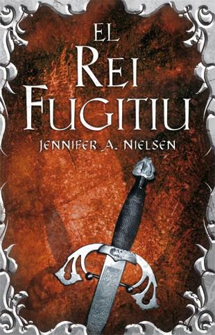 REI FUGITIU. LA TRILOGIA DEL L,ASCENDENT 2 | 9788424645830 | NIELSEN,JENNIFER A.