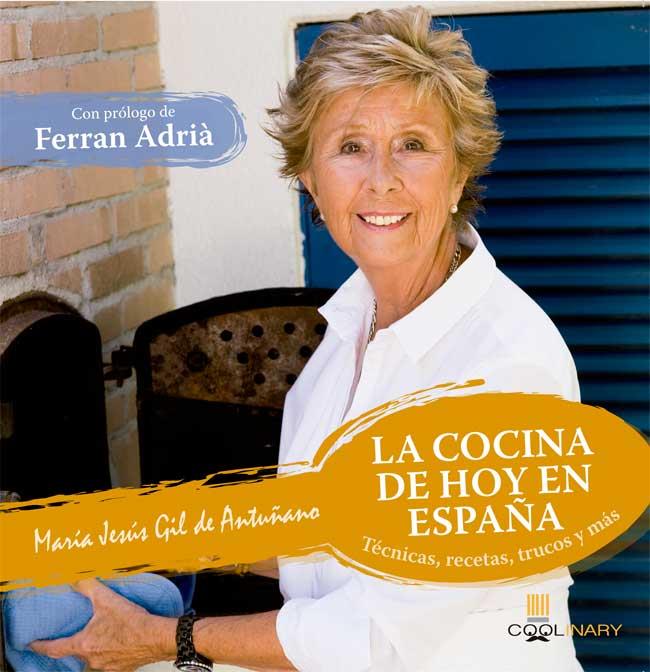 COCINA DE HOY EN ESPAÑA. TECNICAS, RECETAS, TRUCOS Y MAS | 9788483567456 | GIL DE ANTUÑANO,MARIA JESUS