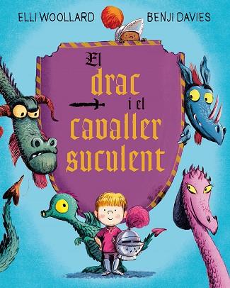 DRAC I EL CAVALLER SUCULENT | 9788416648634 | DAVIES,BENJI WOOLLARD,ELLI