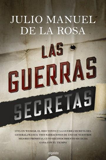 LAS GUERRAS SECRETAS | 9788491890676 | ROSA,JULIO MANUEL DE LA