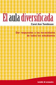 AULA DIVERSIFICADA. DAR RESPUESTA A LAS NECESIDADES DE LOS ESTUDIANTES | 9788480639644 | TOMLINSON,CAROL ANN