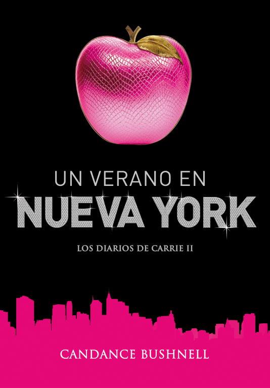 UN VERANO EN NUEVA YORK. LOS DIARIOS DE CARRIE II | 9788484415817 | BUSHNELL,CANDACE