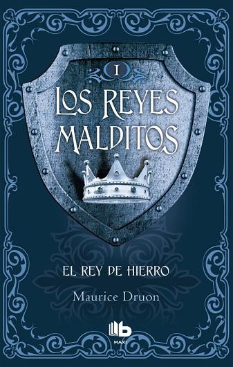 EL REY DE HIERRO. LOS REYES MALDITOS 1 | 9788490703717 | DRUON, MAURICE