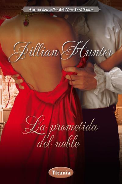 PROMETIDA DEL NOBLE | 9788492916603 | HUNTER,JILLIAN