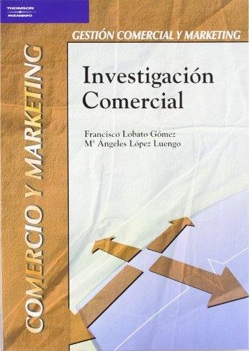 INVESTIGACION COMERCIAL | 9788497323147 | LOBATO GOMEZ,FRANCISCO LOPEZ LUENGO,Mª ANGELES