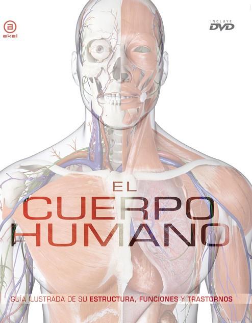 CUERPO HUMANO. GUIA ILUSTRADA DE SU ESTRUCTURA FUNCIONES Y TRASTORNO + DVD | 9788446028000 | PARKER,STEVE