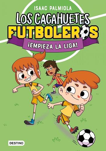 LOS CACAHUETES FUTBOLEROS 1. ¡EMPIEZA LA LIGA! | 9788408289081 | PALMIOLA, ISAAC