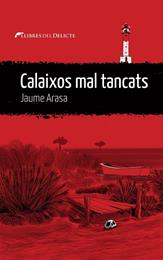 CALAIXOS MAL TANCATS | 9788419415332 | JAUME ARASA