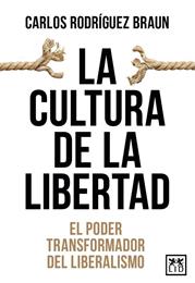 LA CULTURA DE LA LIBERTAD | 9788410221086 | RODRÍGUEZ BRAUN, CARLOS