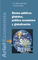 BIENES PUBLICOS GLOBALES, POLITICA ECONOMICA Y GLOBALIZACION | 9788434421998 | MARIN QUEMADA,J.M. GARCIA-VERDUGO,J.