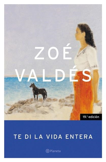 TE DI LA VIDA ENTERA | 9788408049951 | VALDES,ZOE