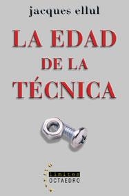 EDAD DE LA TECNICA | 9788480636261 | ELLUL,JACQUES